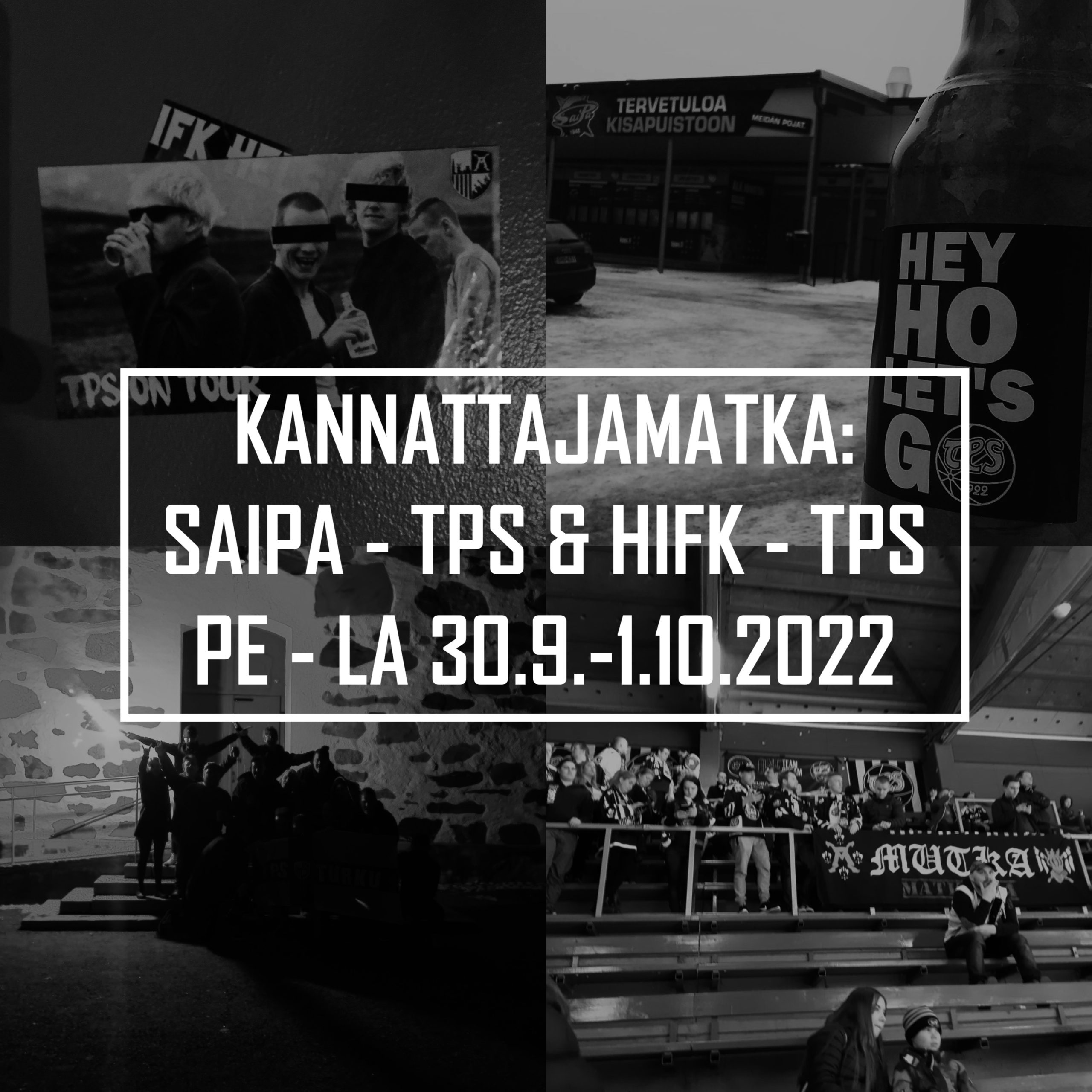 Kannattajamatka: SaiPa – TPS & HIFK – TPS 30.9.-1.10.2022